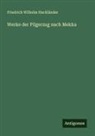 Friedrich Wilhelm Hackländer - Werke der Pilgerzug nach Mekka