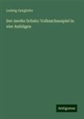 Ludwig Ganghofer - Der zweite Schatz: Volksschauspiel in vier Aufzügen