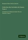 Benjamin Edme Charles Guérard - Collection des Cartulaire de France, Tome 2