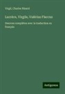 Charles Nisard, Virgil - Lucrèce, Virgile, Valérius Flaccus