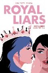Lindsey Duga - Royal Liars