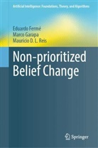 Eduardo Fermé, Marco Garapa, Maurício D L Reis, Maurício D. L. Reis - Non-prioritized Belief Change