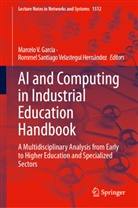 Marcelo V. Garcia, Rommel Santiago Velastegui Hernández, Santiago Velastegui Hernández, Marcelo V Garcia - AI and Computing in Industrial Education Handbook