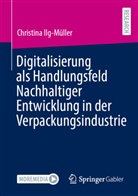 Christina Ilg-Müller - Digitalisierung als Handlungsfeld Nachhaltiger Entwicklung in der Verpackungsindustrie