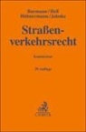 Michael Burmann, Dirk Figgener, Rainer Hess, Rainer u a Hess, Katrin Hühnermann, Joachim Jagow... - Gelbe Erläuterungsbücher / Straßenverkehrsrecht
