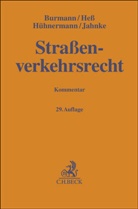 Michael Burmann, Dirk Figgener, Rainer Hess, Rainer u a Hess, Katrin Hühnermann, Joachim Jagow... - Straßenverkehrsrecht