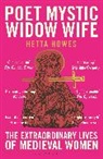 Hetta Howes - Poet, Mystic, Widow, Wife