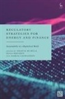 Olga Hrynkiv, Saskia Lavrijssen, Shanya Ruhela, Olga Hrynkiv, Lavrijssen Saskia, Shanya Ruhela - Regulatory Strategies for Energy and Finance