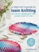 Hopping Lucy - A Beginner's Guide to Loom Knitting - Easy Step-by-Step Designs for Gifts, Accessories, and the Home