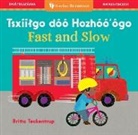 Barefoot Books, TECKENTRUP BRITTA - Fast and Slow (Bilingual Navajo & English)