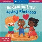 Stewart Whitney, Rocío Alejandro - Mindful Tots: Loving Kindness (Bilingual Navajo & English)