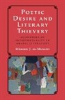 Muhsin J. Al-Musawi - Poetic Desire and Literary Thievery