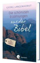 Georg Langenhorst - Die schönsten Erzählungen aus der Bibel