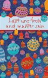 Lasst uns froh und munter sein