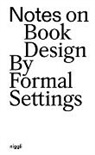Siri Lee Lindskrog, Amanda-Li Kollberg - Notes on Book Design