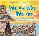 Janine Gibbons, Wab Kinew, Kinew Wab, Janine Gibbons - We Are Who We Are