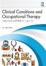 Sonja Burmeister - Clinical Conditions and Occupational Therapy