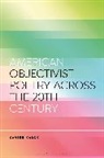 Xavier Kalck - American Objectivist Poetry Across the 20th Century