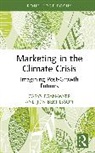 Jon Bertilsson, Carys Egan-Wyer, Carys Bertilsson Egan-Wyer - Marketing in the Climate Crisis