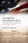 Waterman Richard W. - Through the Constitution's Eyes