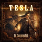 Andreas Fröhlich, Gabrielle Pietermann, Patrick Winczewski - Tesla - Im Spannungsfeld, 1 Audio-CD (Audio book)