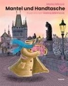 Marka Míková, Galina Miklínová - Mantel und Handtasche