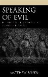 Matthew Boedy - Speaking of Evil