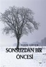 Yasin Güven - Sonsuzdan Bir Öncesi