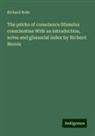 Richard Rolle - The pricke of conscience Stimulus conscientiae With an introduction, notes and glossarial index by Richard Morris