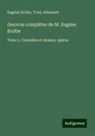 Tony Johannot, Eugène Scribe - Oeuvres complètes de M. Eugène Scribe