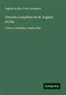 Tony Johannot, Eugène Scribe - Oeuvres complètes de M. Eugène Scribe