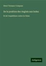 Henri Ternaux-Compans - De la position des Anglais aux Indes