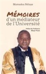 Mamadou Ndiaye - Mémoires d'un médiateur de l'Université