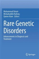 Qamre Alam, Misbahuddin Rafeeq, Muhammad Umair - Rare Genetic Disorders