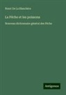 Henri De La Blanchère - La Pêche et les poissons