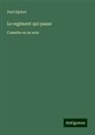Paul Sipiere - Le regiment qui passe