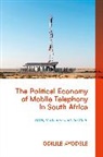 Odilile Ayodele, Odilile Ayodele - The Political Economy of Mobile Telephony in South Africa