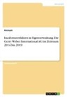 Anonymous - Insolvenzverfahren in Eigenverwaltung. Die Gerry Weber International AG im Zeitraum 2014 bis 2019