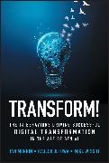 Rajesh Jethwa, Ian Murrin, Ian Jethwa Murrin, Mike Wright - Transform! The 14 Behaviors Driving Successful Digital Transformation in Age of