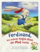 Max Sievers, Filip Lazurowicz - Ferdinand, ein wahrer Angst-Hase, der Mut macht