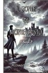 Alexandre Dumas - Il Conte di Monte Cristo