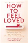 Sonja Lyubomirsky, Lyubomirsky Sonja, Harry Reis - How to Feel Loved