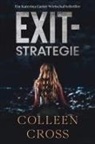Colleen Cross - Exit-Strategie