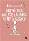Harvey Claire - A Little Guide for Teachers: Supporting Dyslexic Learners in the Classroom