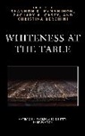 Shannon K. Casey Mcmanimon, Christina Berchini, Zachary A Casey, Casey Zachary A., Shannon K McManimon, Shannon K. McManimon - Whiteness At the Table