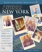 Sharon Hazard, George J Lankevich - An Inspirational Tour of Catholic New York City