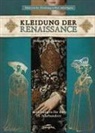 Melanie Burgemeister, Melanie (Dr.) Burgemeister - Kleidung der Renaissance