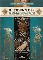 Melanie Burgemeister, Melanie (Dr.) Burgemeister - Kleidung der Renaissance