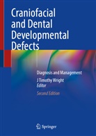 J Timothy Wright, J Timothy Wright - Craniofacial and Dental Developmental Defects