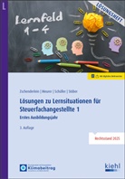 Lena Meurer, Karin Schüller, Roswitha Stöber, Oliver Zschenderlein - Lösungen zu Lernsituationen für Steuerfachangestellte 1